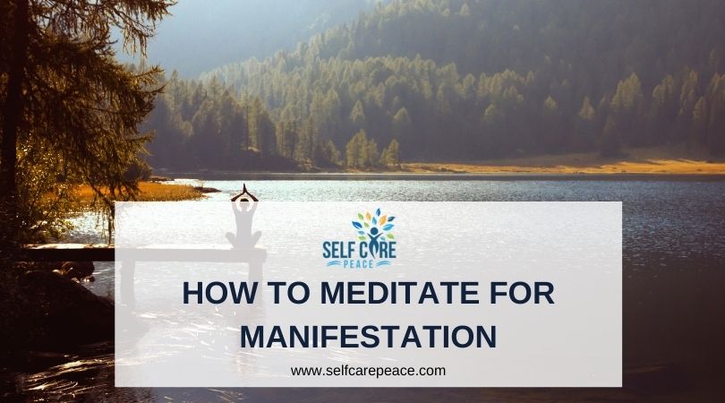 How To Meditate For Manifestation