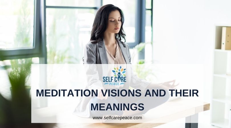 Meditation Visions And Their Meanings